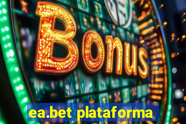 ea.bet plataforma